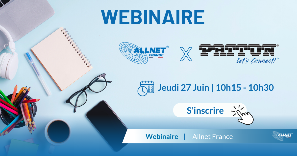 📢 Rejoignez-nous pour un webinaire exclusif de 30 minutes pour découvrir les produits Patton, LLC et leurs solutions FXS de haute densité ! 📡