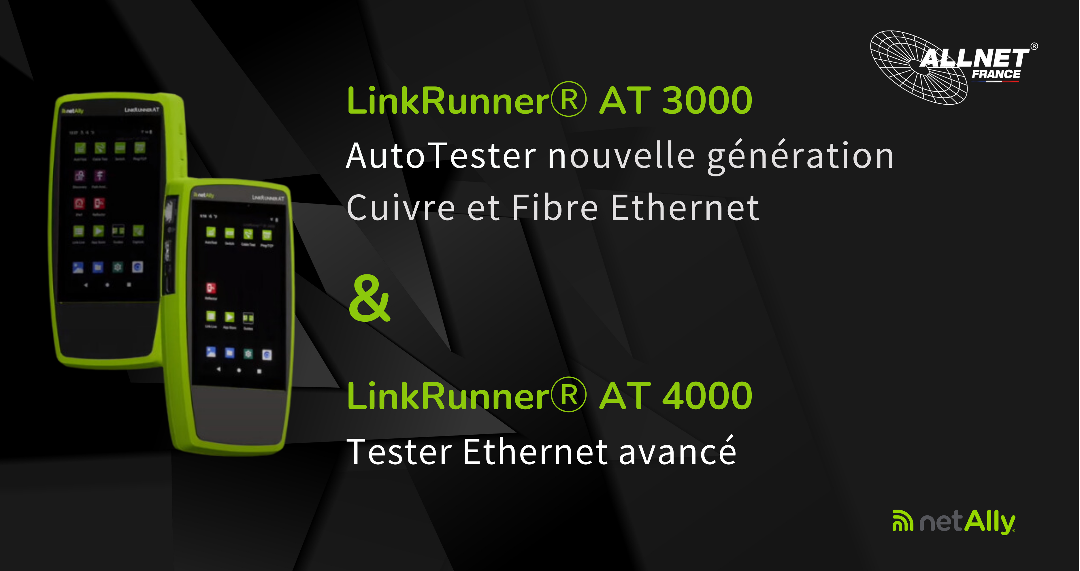 📢 Découvrez le LinkRunner® AT 3000 de NetAlly ! 🌐